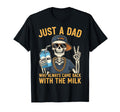 Just Dad Who Always Came Back Milk T-Shirt - Streetwear Style for Adults - T-Shirt, Sweatshirt, Hoodie