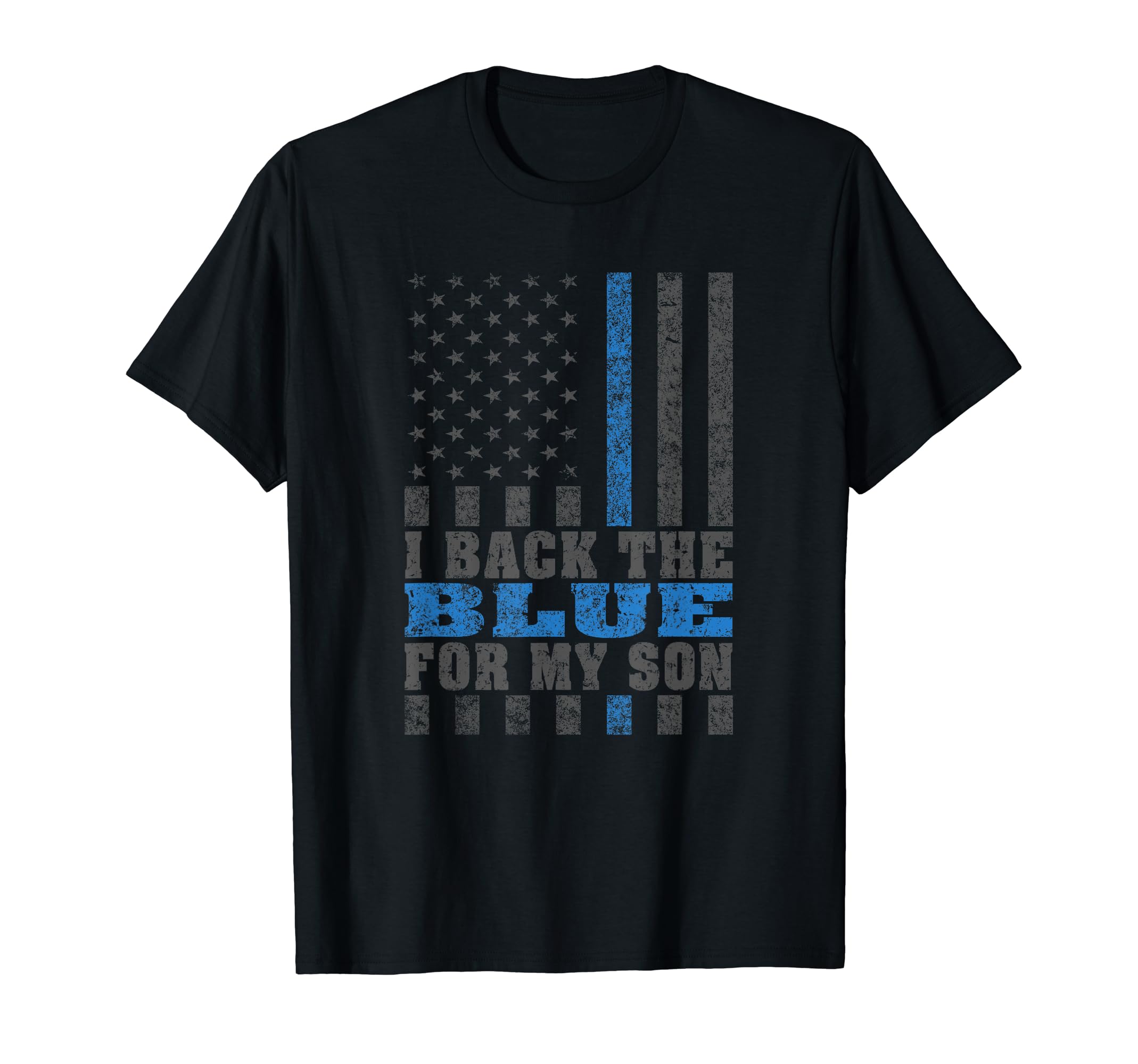 I Back Blue My Son Proud Police Mom Dad T-Shirt - Graphic Print Men Women - T-Shirt, Sweatshirt, Hoodie