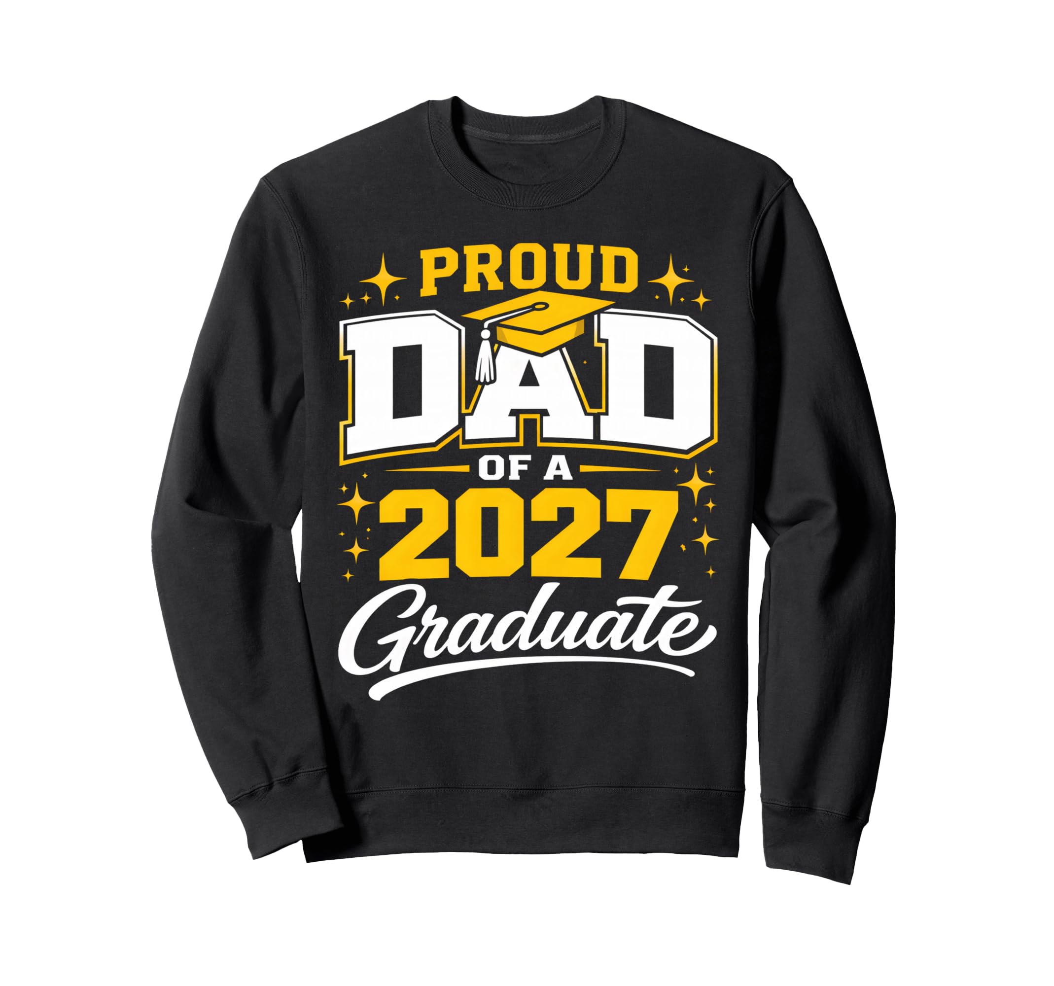 Senior Graduation School Proud Dad Sweatshirt - Unique Graphic for Adults - T-Shirt, Sweatshirt, Hoodie