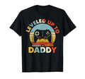 Leveled Up To Daddy Video Game T-Shirt - Fun Novelty Design for Adults - T-Shirt, Sweatshirt, Hoodie