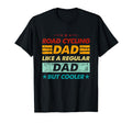 Funny Road Cycling Dad Like Regular T-Shirt - Minimalist Print for Adults - T-Shirt, Sweatshirt, Hoodie