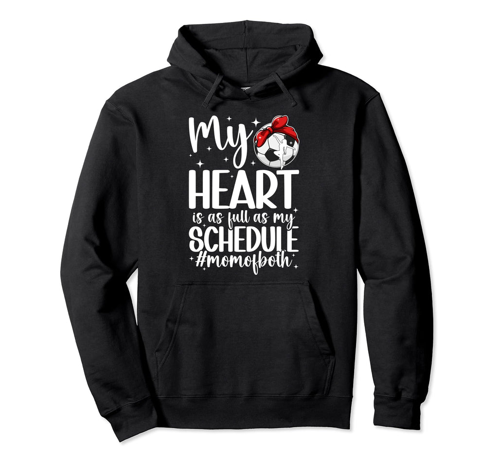 Mom Both Proud Dance And Soccer Mom Hoodie - Streetwear Style for Adults - T-Shirt, Sweatshirt, Hoodie