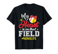 My Heart Is That Field Softball T-Shirt - Graphic Print for Adults - T-Shirt, Sweatshirt, Hoodie