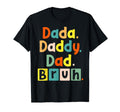 Dada Daddy Dad Bruh Fathers Day T-Shirt - Fun Novelty Design for Adults - T-Shirt, Sweatshirt, Hoodie