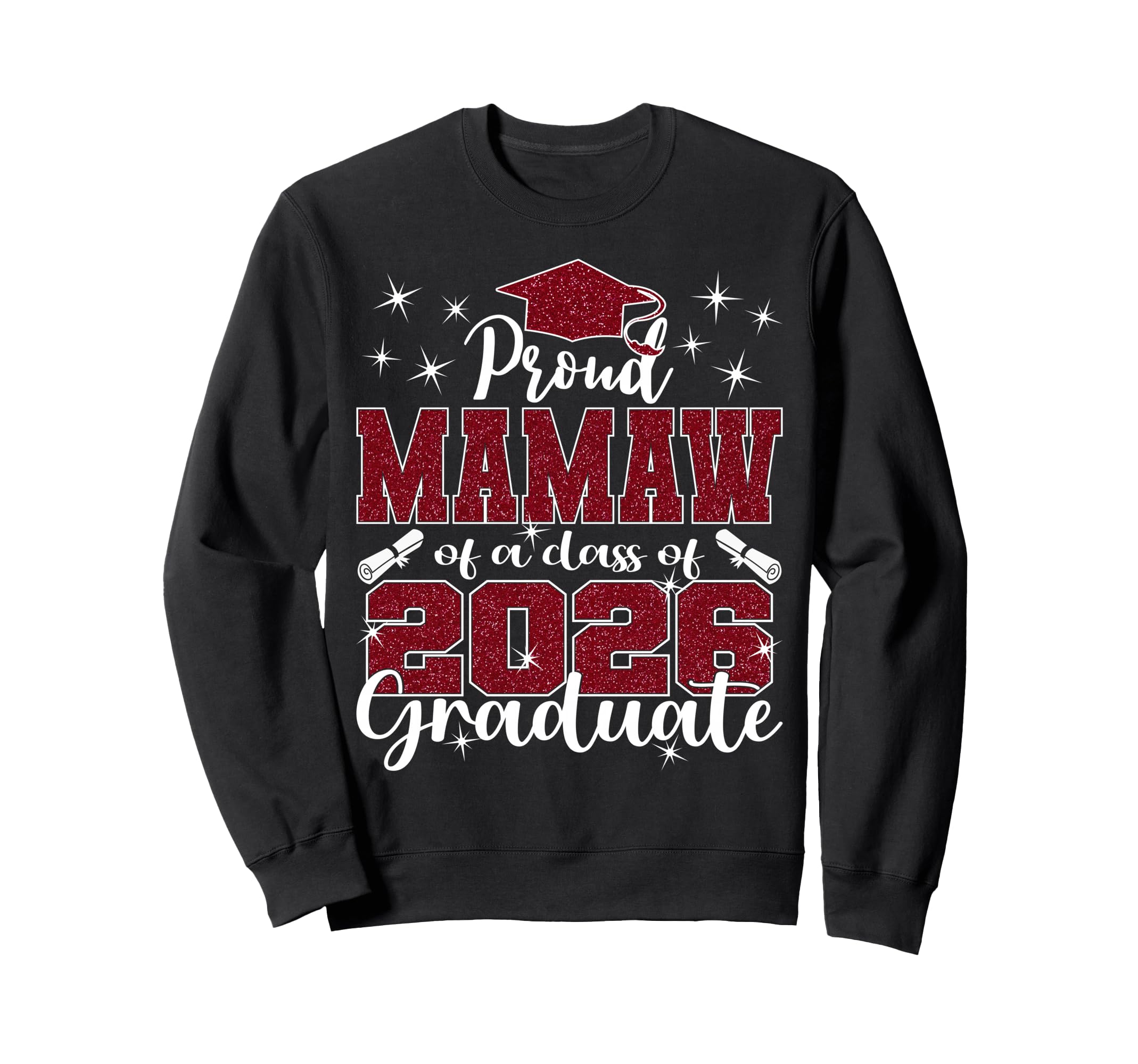 Super Proud Mamaw 2026 Graduate Sweatshirt - Custom Art Print Men Women - T-Shirt, Sweatshirt, Hoodie