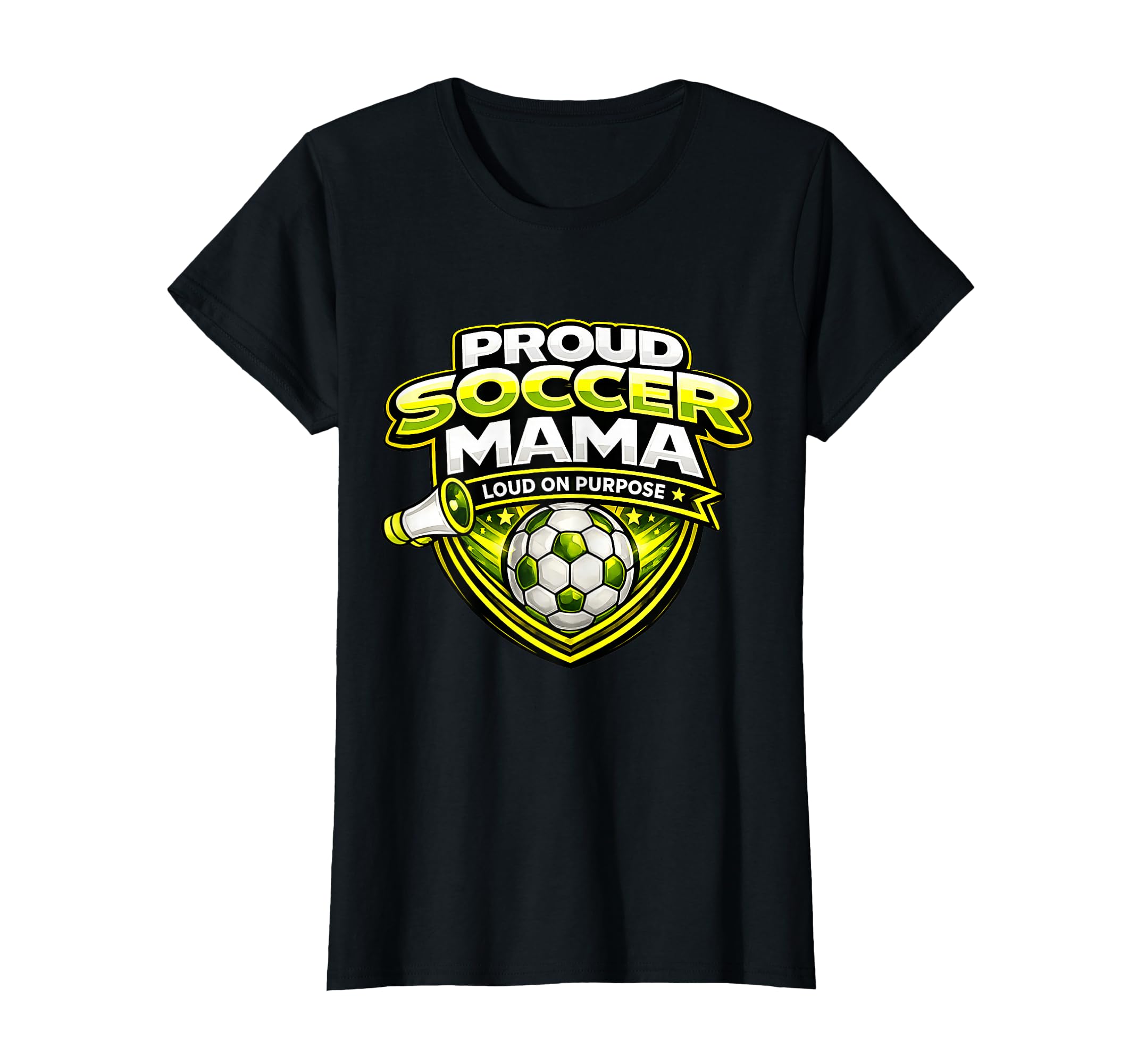Soccer Mama Funny Proud Loud Game Day Cheer T-Shirt - Trendy Graphic Unisex - T-Shirt, Sweatshirt, Hoodie