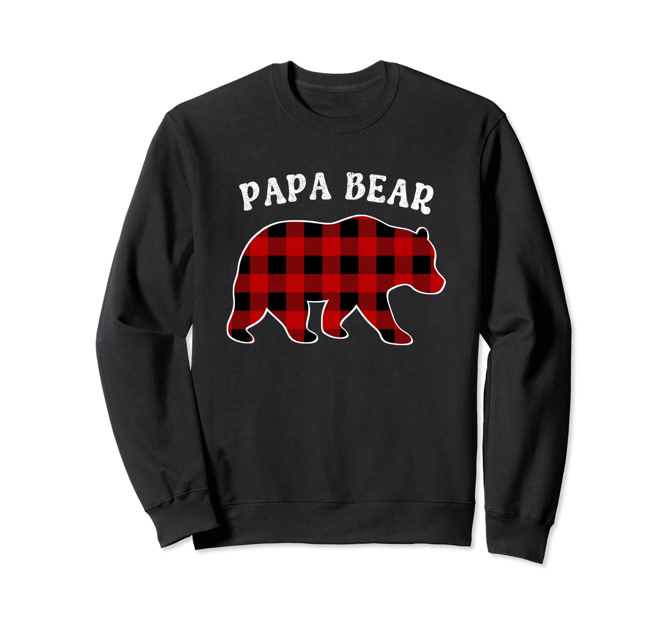 Papa Bear Plaid Pajama Pjs Dad Sweatshirt - Fun Novelty Design Men Women - T-Shirt, Sweatshirt, Hoodie