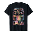 Mother Daughter Cruise 2027 Vacation T-Shirt - Trendy Graphic for Adults - T-Shirt, Sweatshirt, Hoodie