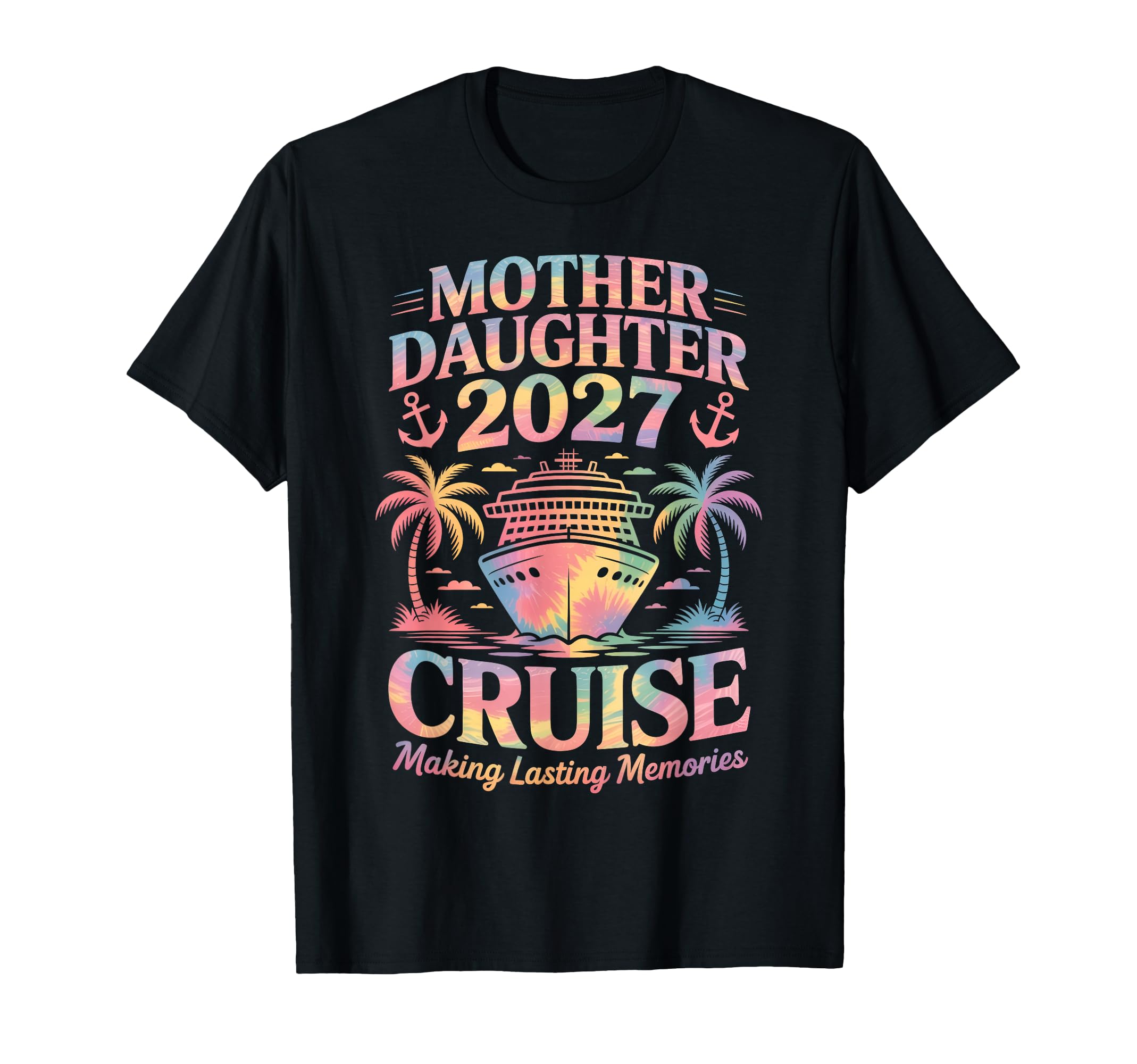 Mother Daughter Cruise 2027 Vacation T-Shirt - Trendy Graphic for Adults - T-Shirt, Sweatshirt, Hoodie