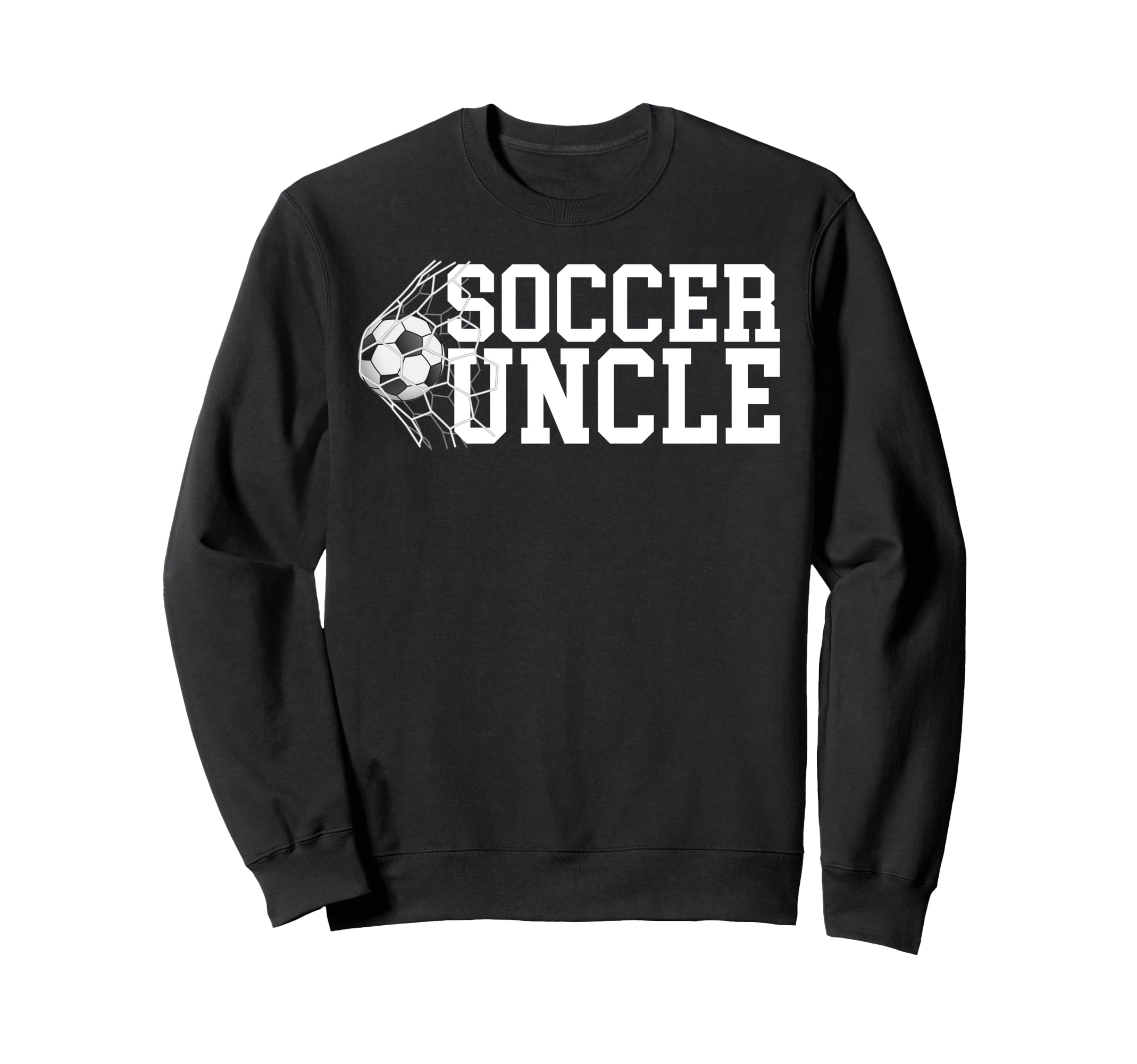 Soccer Uncle Soccer Player Uncle Sweatshirt - Unique Graphic Men Women - T-Shirt, Sweatshirt, Hoodie