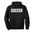 That Says Soccer That Says Soccer Hoodie - Minimalist Print Men Women - T-Shirt, Sweatshirt, Hoodie