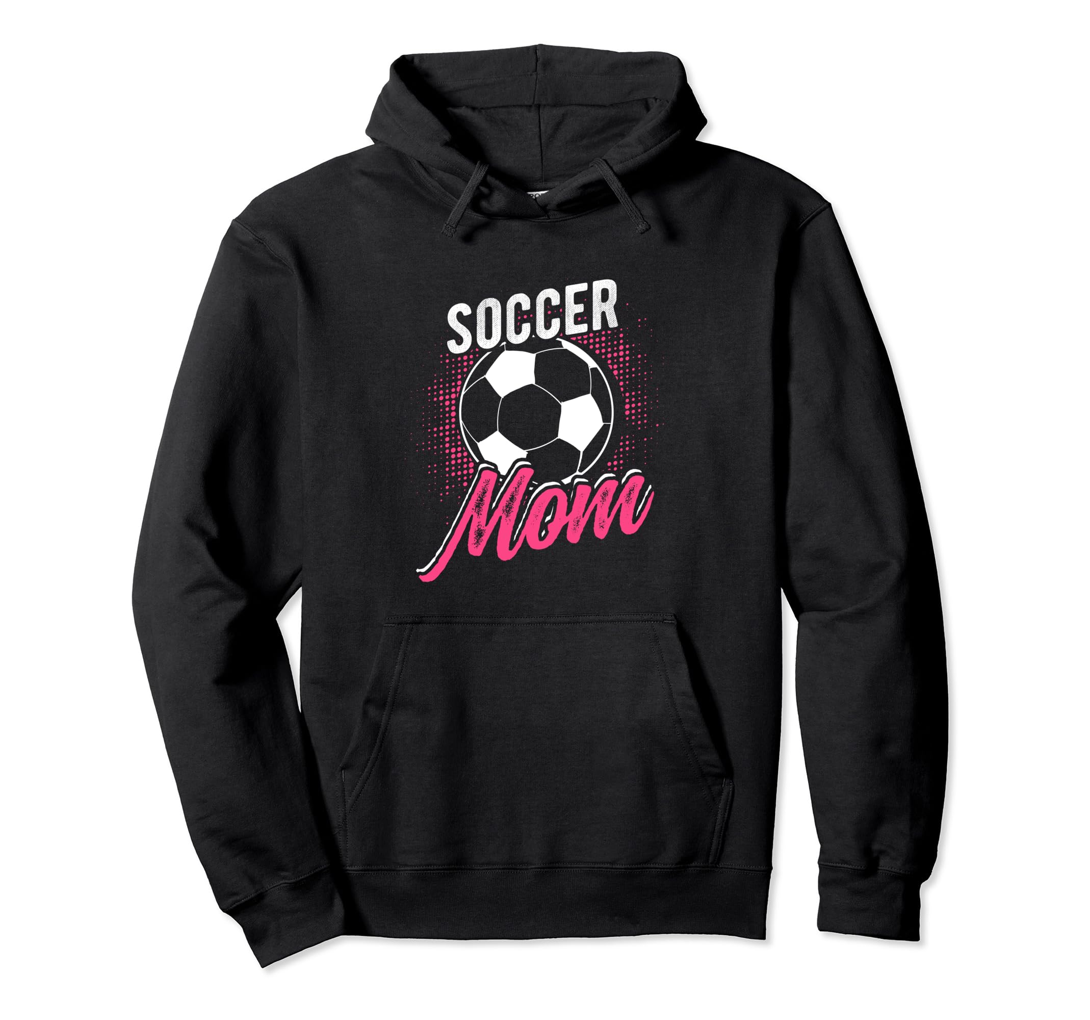 Soccer Mom Sport Athlete Family Mothers Hoodie - Streetwear Style Unisex - T-Shirt, Sweatshirt, Hoodie