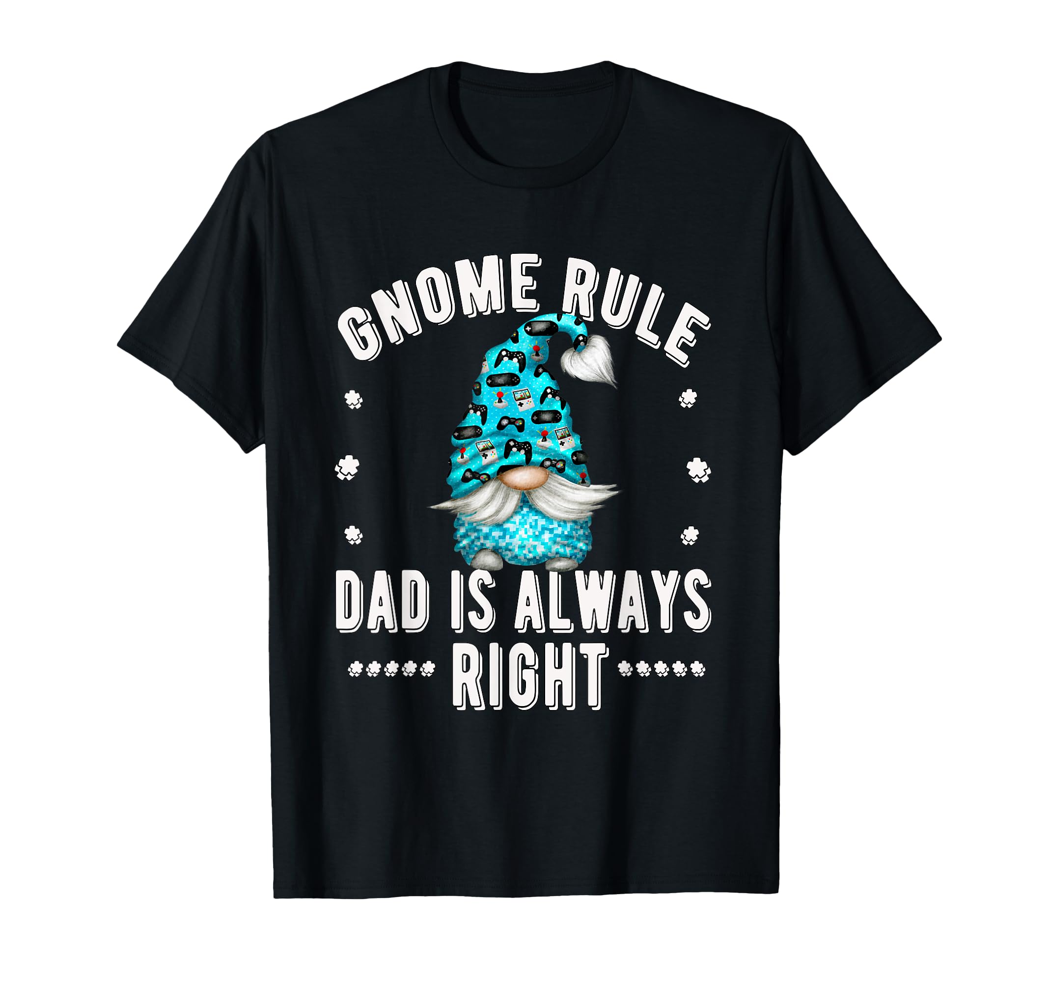 Funny Gaming Dad Gnomes Rule Fathers Day T-Shirt - Unique Graphic Unisex - T-Shirt, Sweatshirt, Hoodie