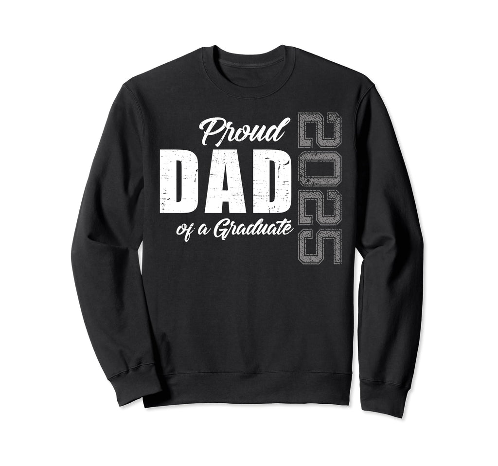Dad Senior 2025 Proud Dad Class Sweatshirt - Custom Art Print for Adults - T-Shirt, Sweatshirt, Hoodie