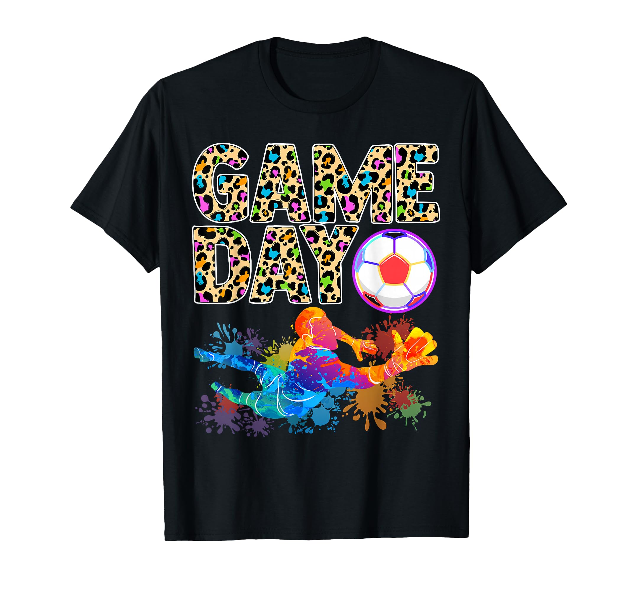 Game Day Leopard Animal Sports Soccer T-Shirt - Unique Graphic Men Women - T-Shirt, Sweatshirt, Hoodie