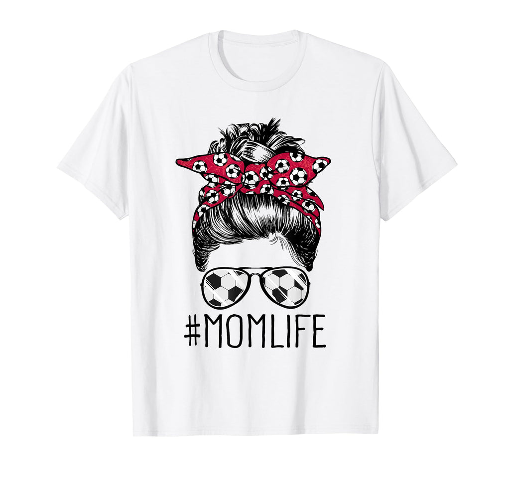 Mom Life Soccer Mom Mothers Day Messy T-Shirt - Novelty Apparel Men Women - T-Shirt, Sweatshirt, Hoodie