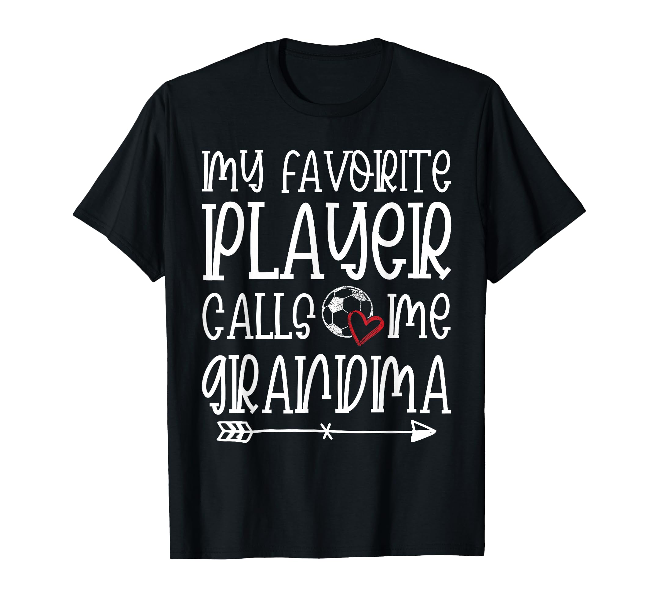 My Favorite Player Calls Me Grandma T-Shirt - Streetwear Style Men Women - T-Shirt, Sweatshirt, Hoodie