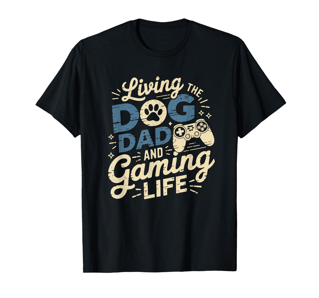 Living Dog Dad Gaming Pet Lovers T-Shirt - Custom Art Print for Adults - T-Shirt, Sweatshirt, Hoodie