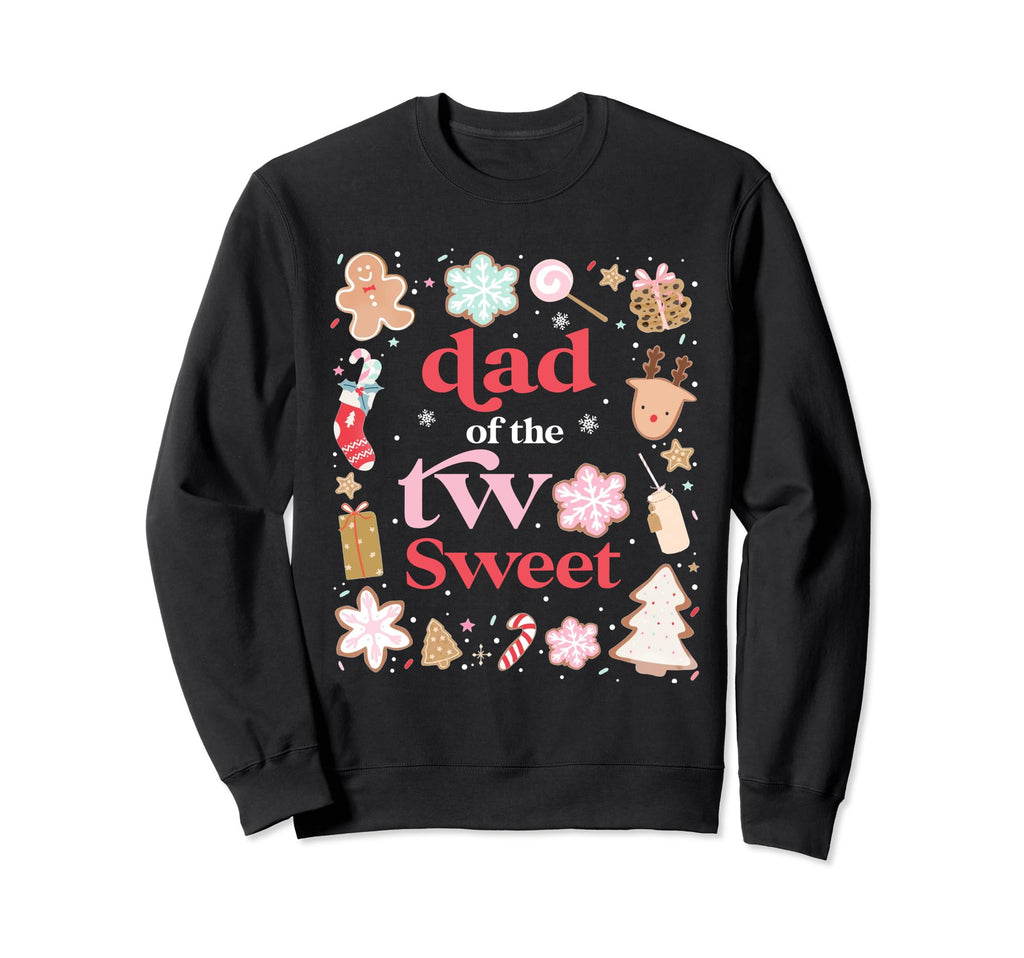 Dad Two Sweet Birthday Cookies Sweatshirt - Casual Everyday Wear Men Women - T-Shirt, Sweatshirt, Hoodie