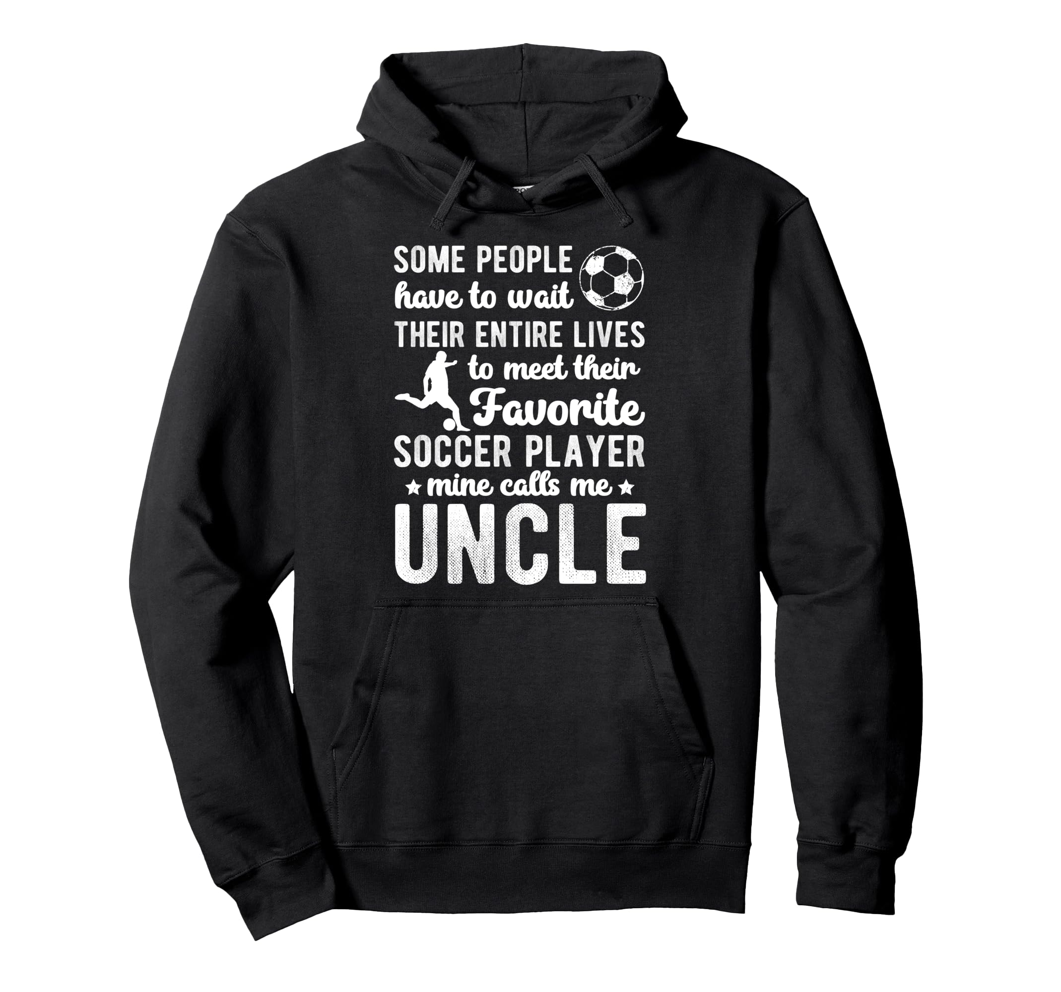 Soccer Uncle Proud Uncle Soccer Player Hoodie - Minimalist Print for Adults - T-Shirt, Sweatshirt, Hoodie