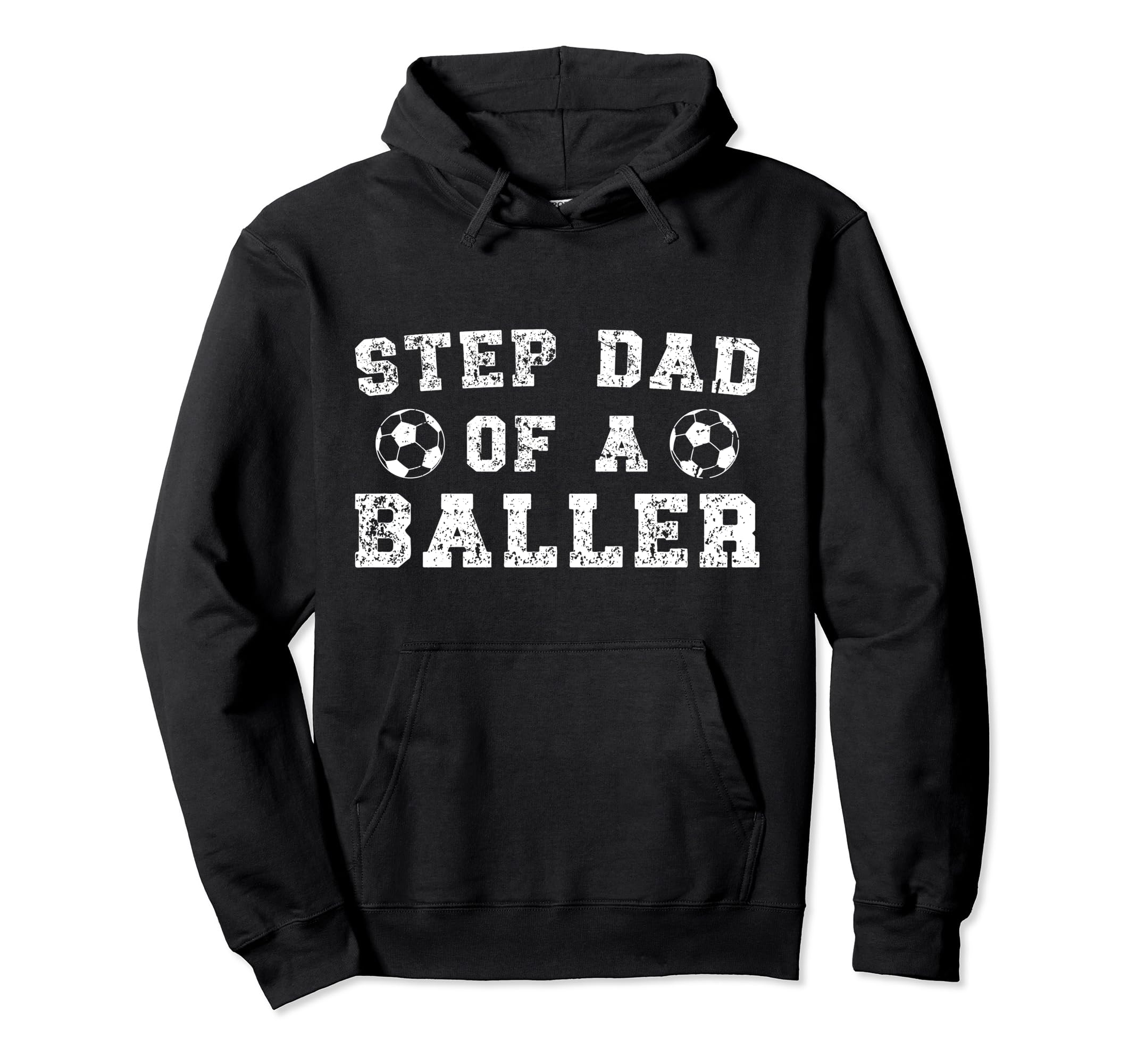Soccer Step Dad Baller Soccer Player Hoodie - Novelty Apparel for Adults - T-Shirt, Sweatshirt, Hoodie