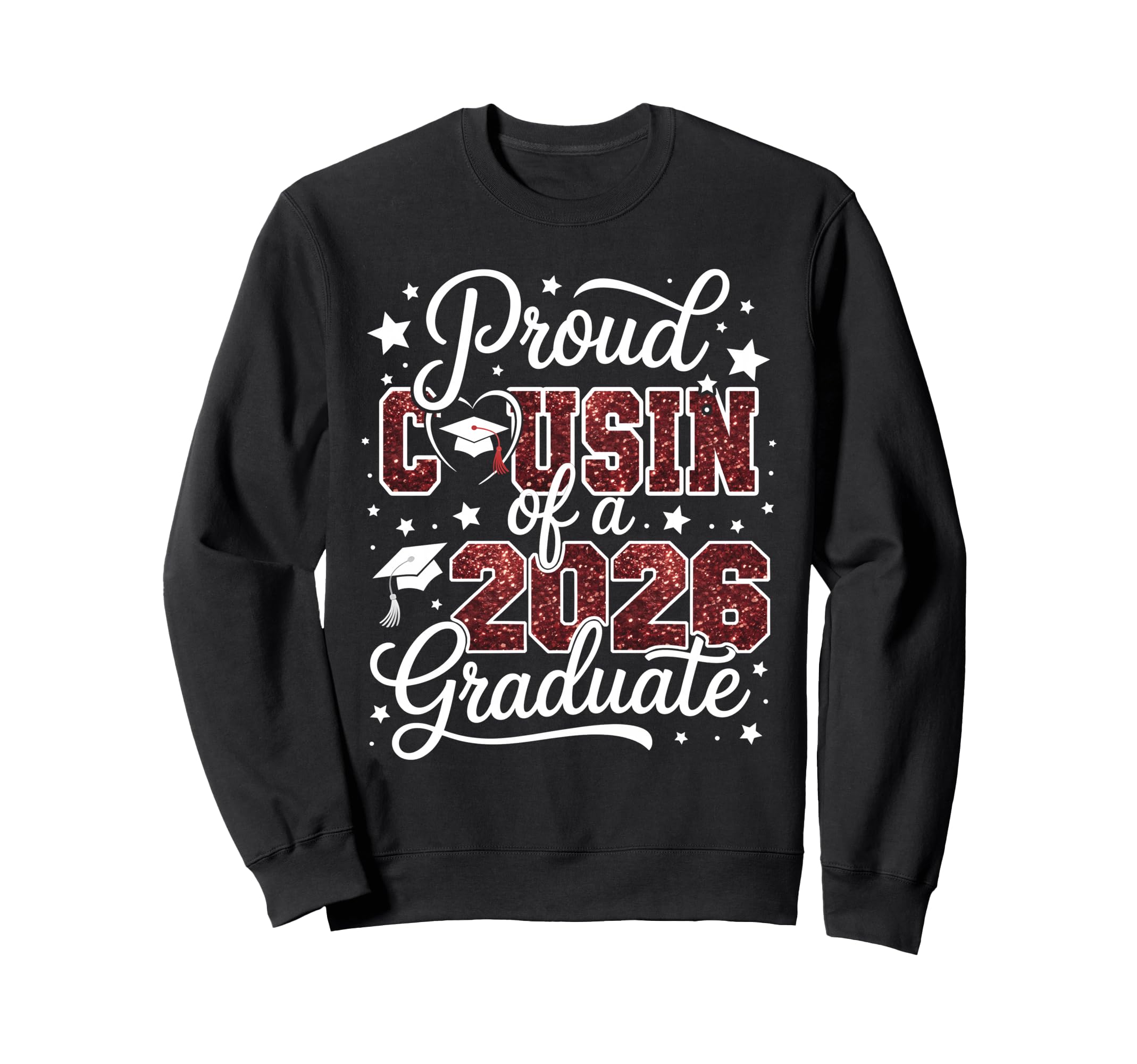 Proud Cousin Class 2026 Graduate Sweatshirt - Fun Novelty Design Men Women - T-Shirt, Sweatshirt, Hoodie