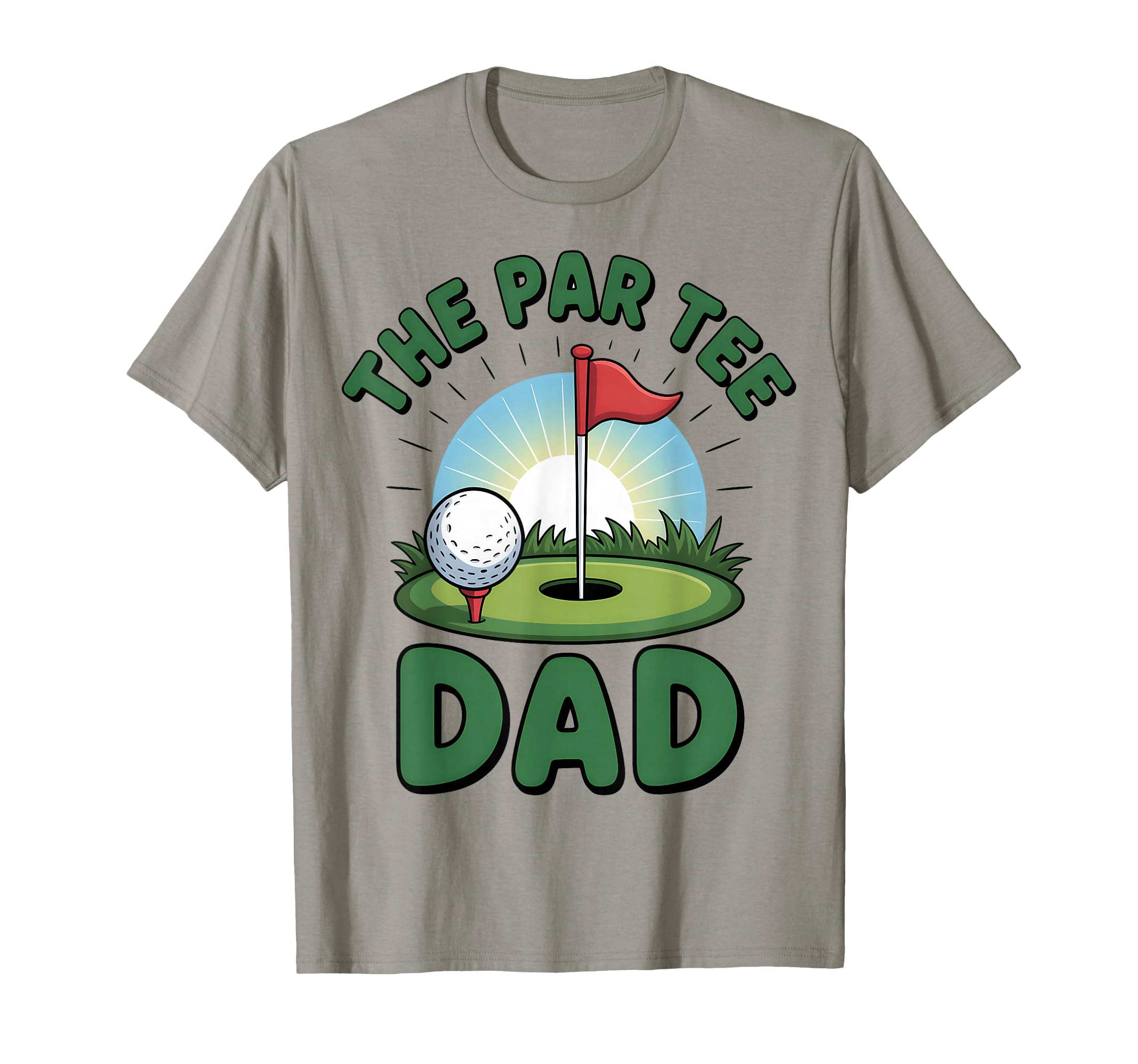 Funny Golf Dad Par Golfing T-Shirt - Graphic Print Unisex - T-Shirt, Sweatshirt, Hoodie