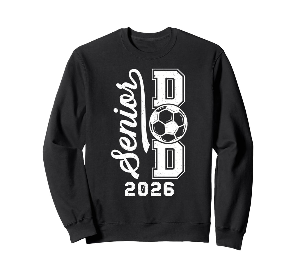 Soccer Senior Dad Senior Soccer Sweatshirt - Fun Novelty Design for Adults - T-Shirt, Sweatshirt, Hoodie