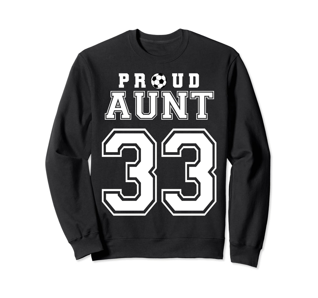 Number 33 Custom Proud Soccer Futbol Sweatshirt - Trendy Graphic Unisex - T-Shirt, Sweatshirt, Hoodie