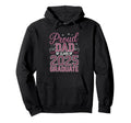 Proud Dad 2025 Graduate Celebratory Hoodie - Aesthetic Graphic Men Women - T-Shirt, Sweatshirt, Hoodie