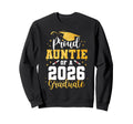 Proud Auntie Class 2026 Graduate Sweatshirt - Unique Graphic Men Women - T-Shirt, Sweatshirt, Hoodie