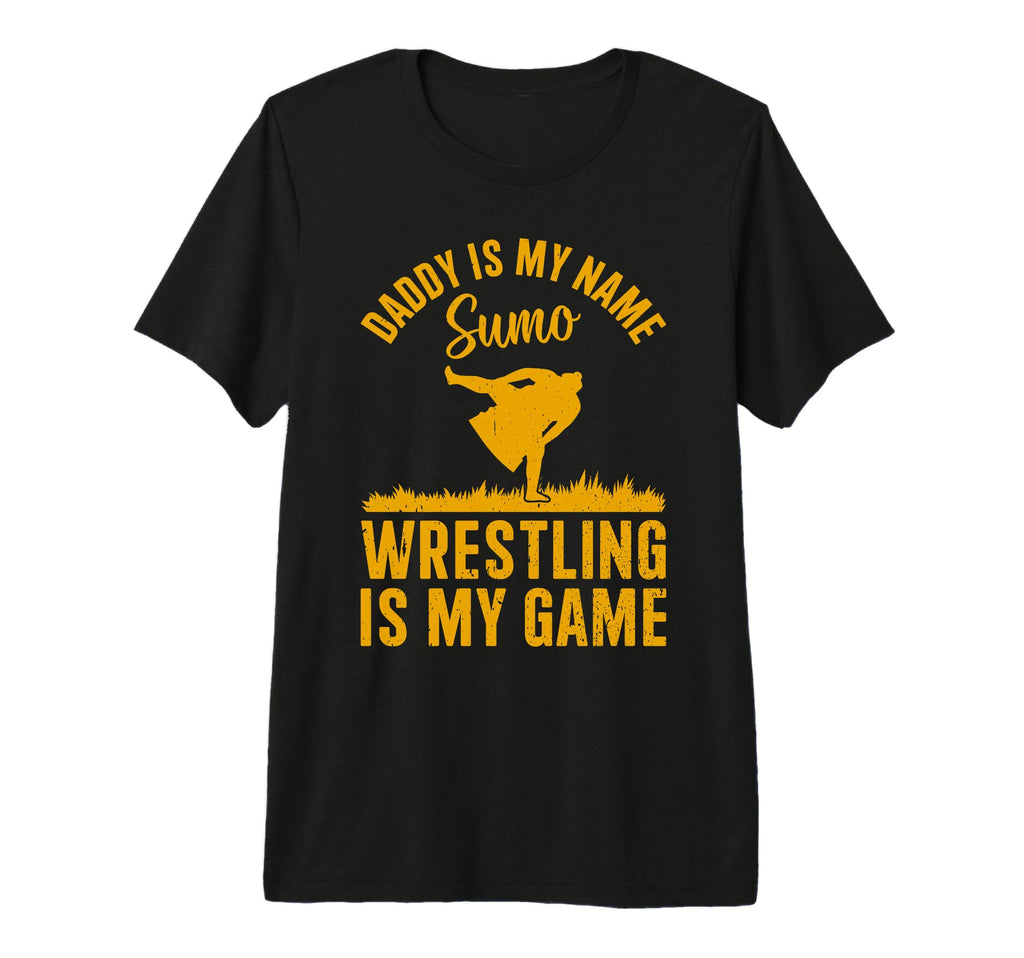 Mens Daddy Is My Name Sumo Wrestling T-Shirt - Aesthetic Graphic Men Women - T-Shirt, Sweatshirt, Hoodie