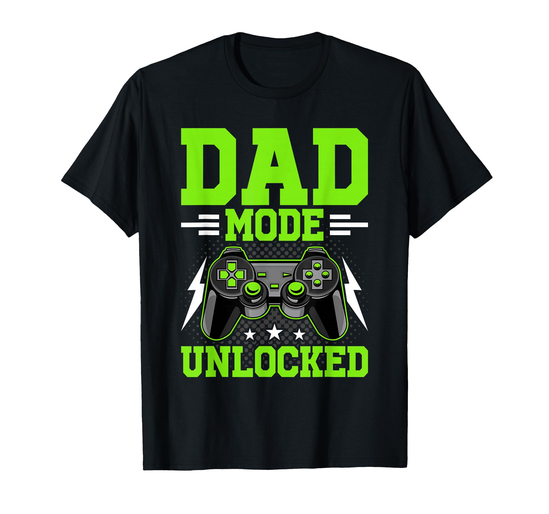 Dad Mode Unlocked Video Gamer Gaming T-Shirt - Unique Graphic for Adults - T-Shirt, Sweatshirt, Hoodie