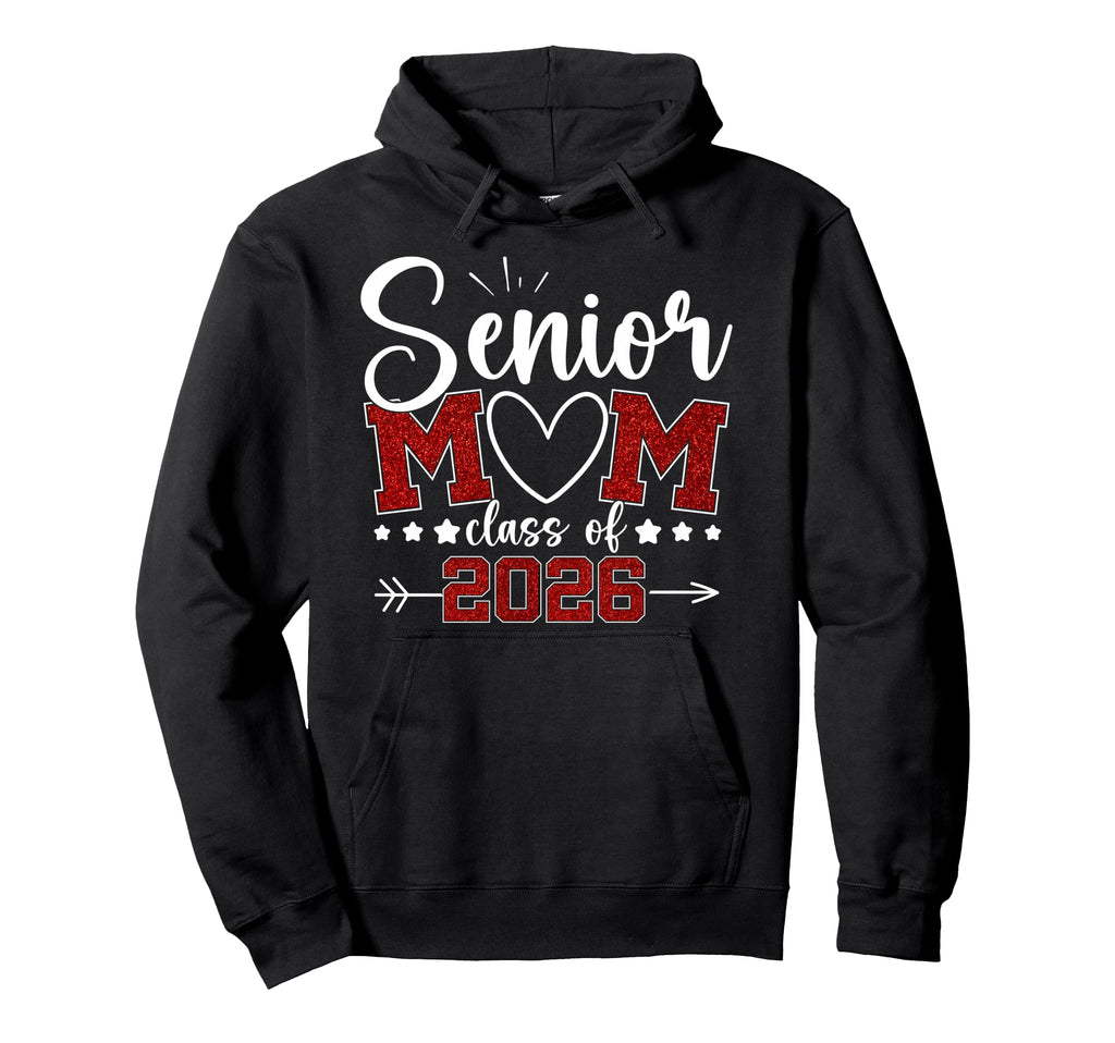 Senior Mom Class 2026 Proud Mom Hoodie - Aesthetic Graphic for Adults - T-Shirt, Sweatshirt, Hoodie