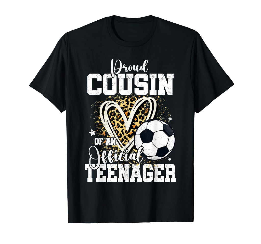 Proud Cousin Teenager 13Th Birthday T-Shirt - Aesthetic Graphic for Adults - T-Shirt, Sweatshirt, Hoodie