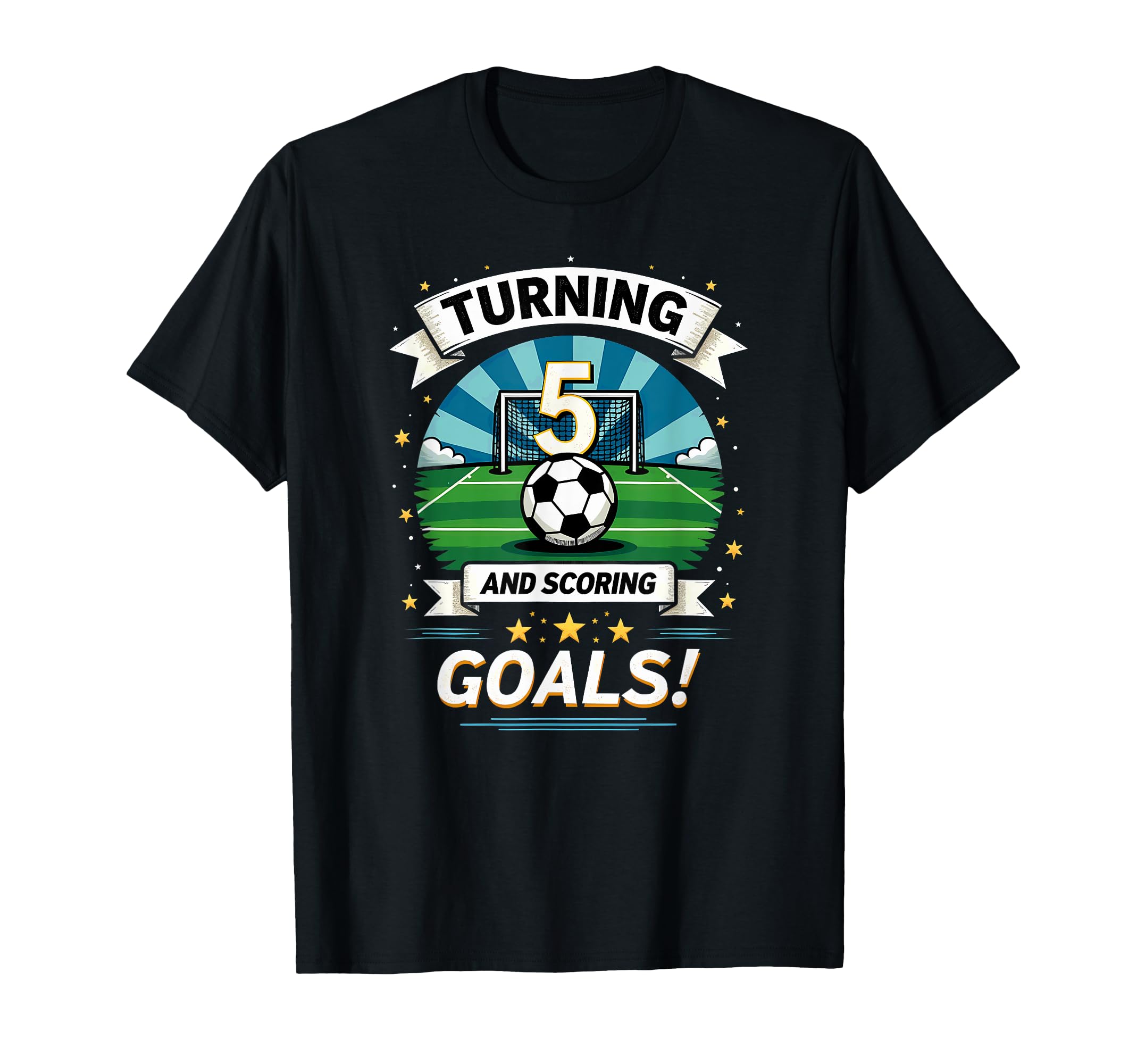Turning 5 Scoring Goals 5Th Birthday T-Shirt - Unique Graphic Unisex - T-Shirt, Sweatshirt, Hoodie