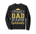 Proud Dad 2026 Graduate Senior Sweatshirt - Trendy Graphic Unisex - T-Shirt, Sweatshirt, Hoodie
