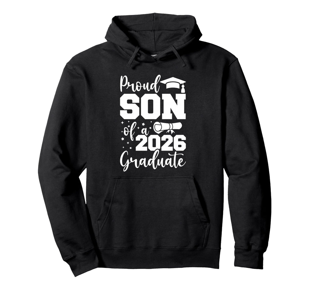Proud Son Class 2026 Graduate Hoodie - Casual Everyday Wear for Adults - T-Shirt, Sweatshirt, Hoodie
