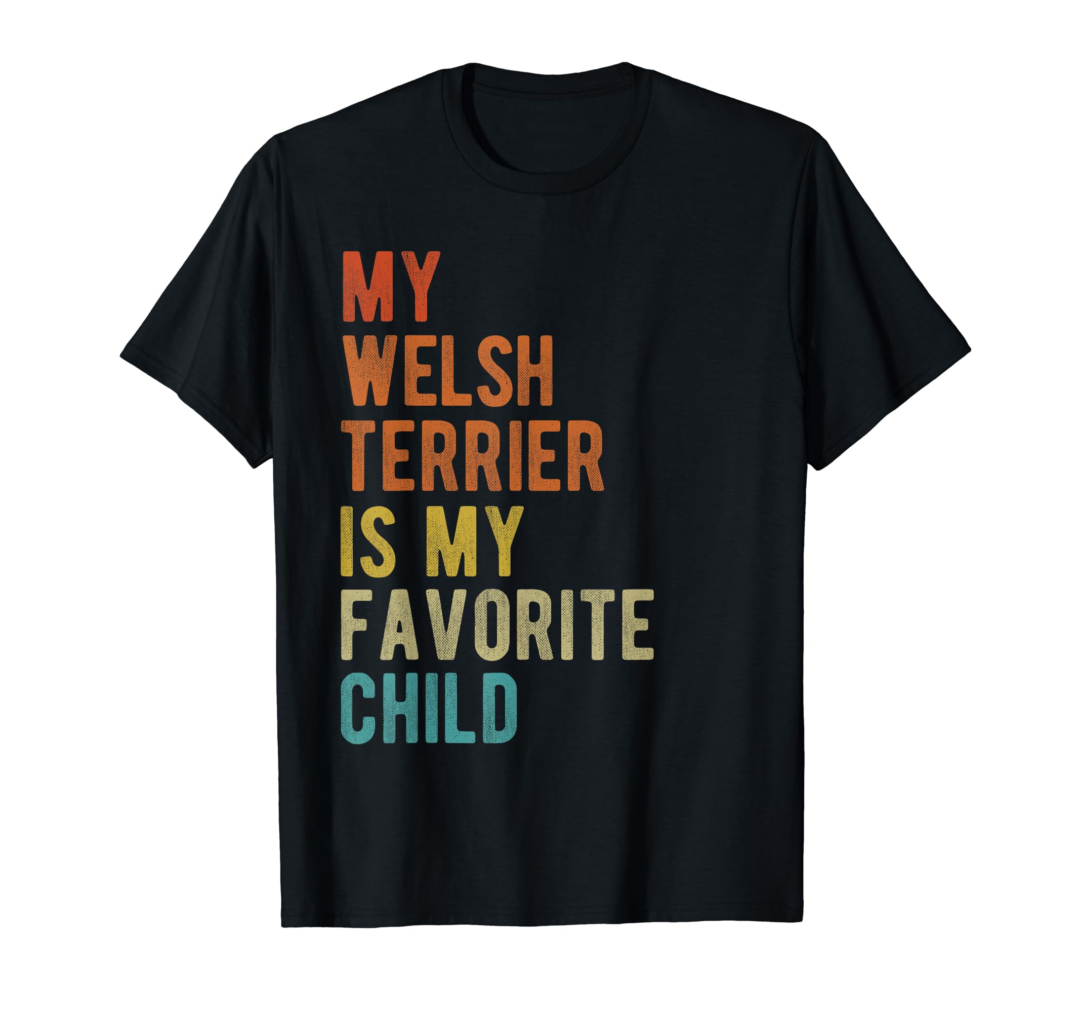 Welsh Terrier Mom Dad Funny Dog T-Shirt - Casual Everyday Wear for Adults - T-Shirt, Sweatshirt, Hoodie