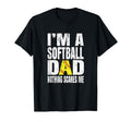 Im Softball Dad Nothing Scares Me T-Shirt - Streetwear Style Men Women - T-Shirt, Sweatshirt, Hoodie