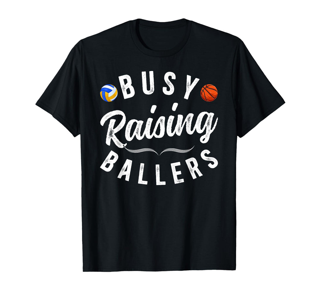 Busy Raising Ballers Volleyball T-Shirt - Trendy Graphic for Adults - T-Shirt, Sweatshirt, Hoodie