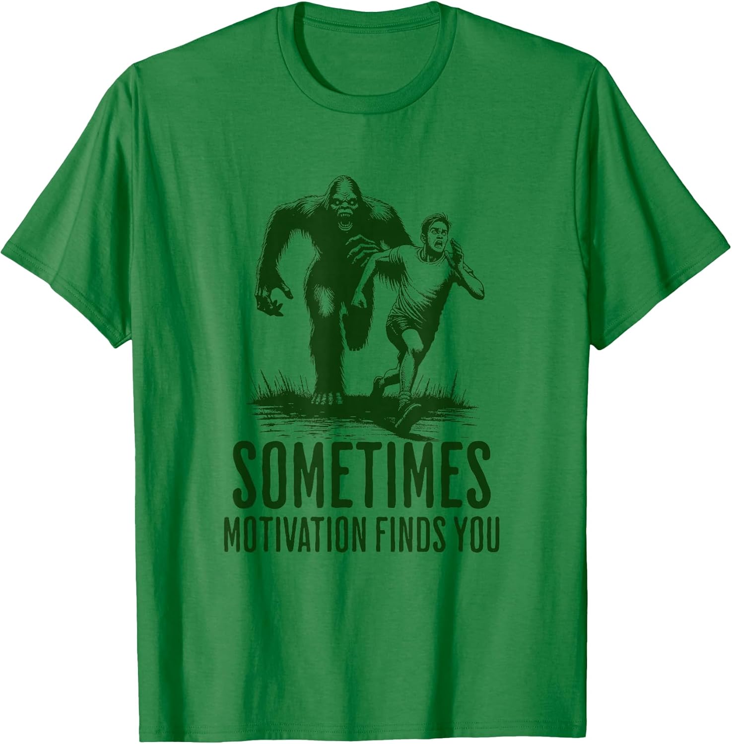Sometimes Motivation Finds You Funny Bigfoot Running - Adult & Kids T-Shirts, Sweatshirts & Hoodies apparel design preview 1