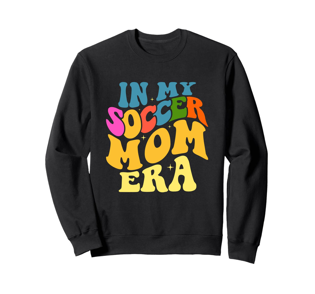 My Soccer Mom Era Groovy Soccer Sweatshirt - Aesthetic Graphic Men Women - T-Shirt, Sweatshirt, Hoodie