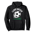 I Love Soccer Enthusiasts Passion Hoodie - Casual Everyday Wear for Adults - T-Shirt, Sweatshirt, Hoodie