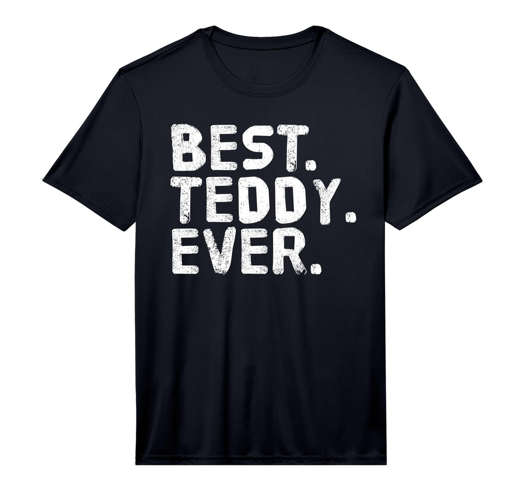 Best Teddy Ever Funny Personalized Name T-Shirt - Trendy Graphic Unisex - T-Shirt, Sweatshirt, Hoodie