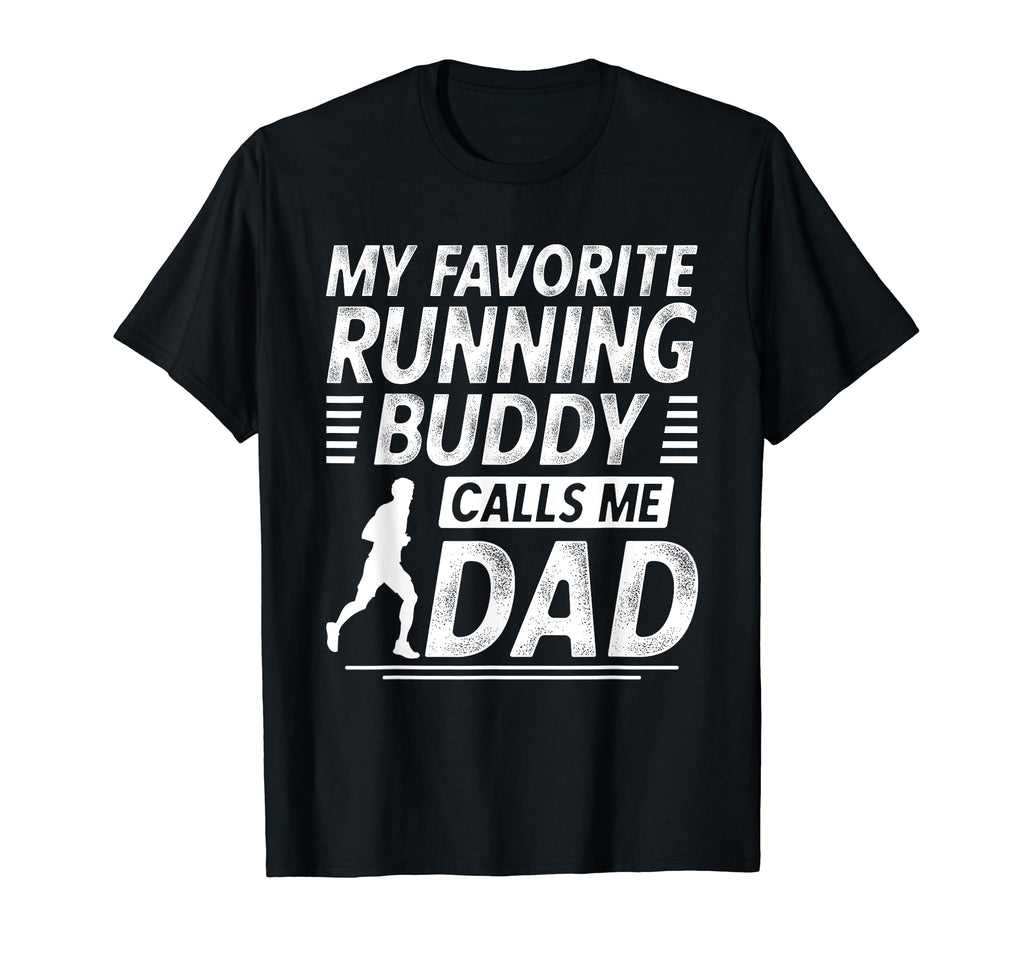 Running Dad My Favorite Running T-Shirt - Casual Everyday Wear for Adults - T-Shirt, Sweatshirt, Hoodie