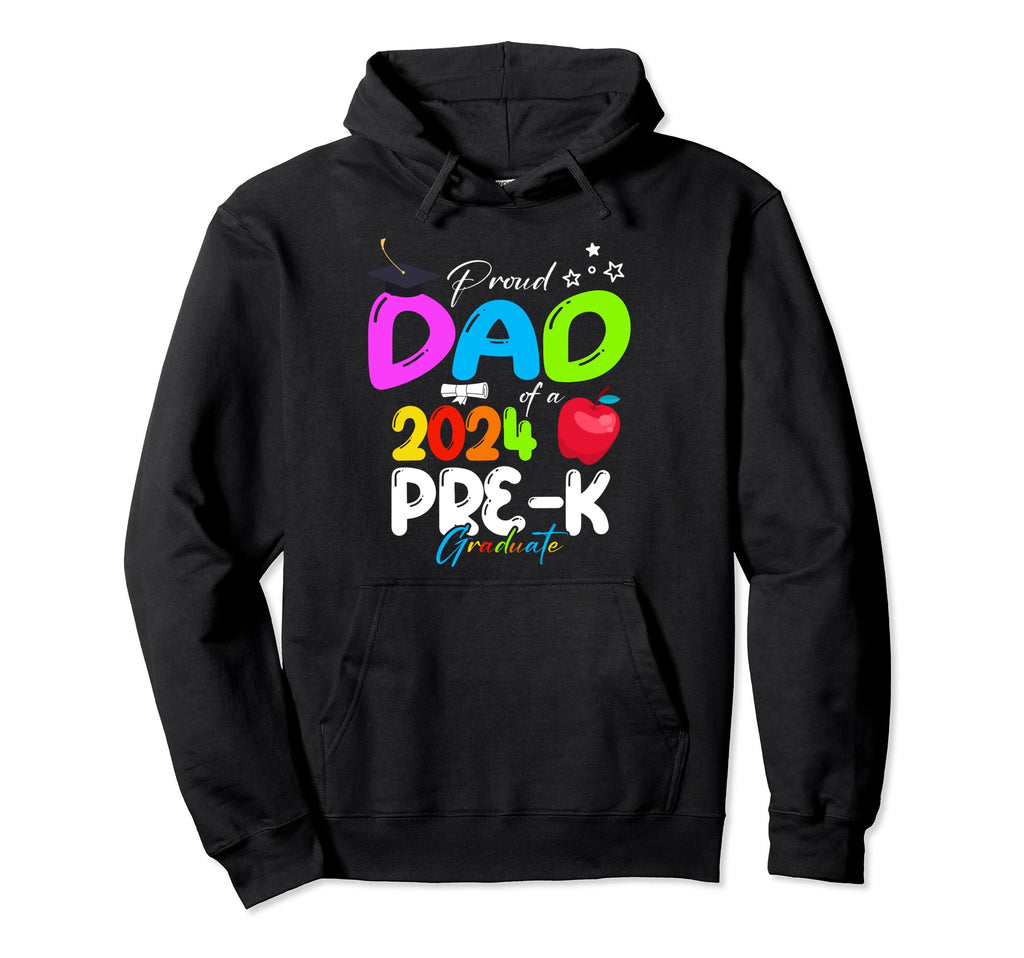 Proud Dad 2024 Pre K Graduate Funny Hoodie - Minimalist Print for Adults - T-Shirt, Sweatshirt, Hoodie