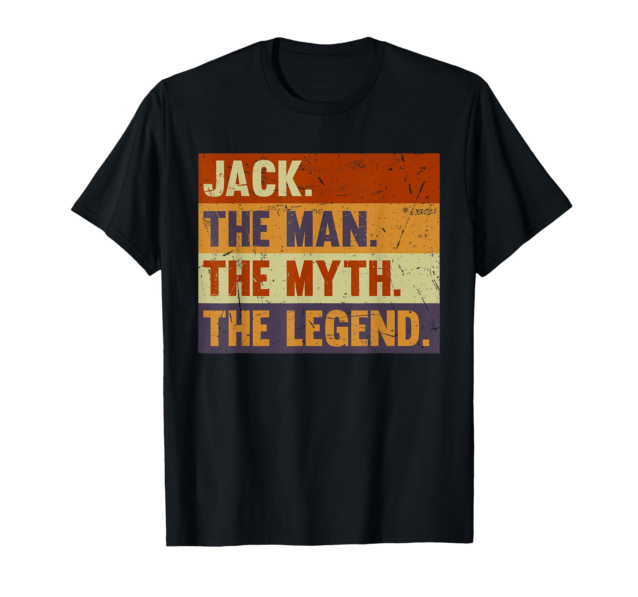 Jack Myth Legend Gift Jack T-Shirt - Streetwear Style Men Women - T-Shirt, Sweatshirt, Hoodie