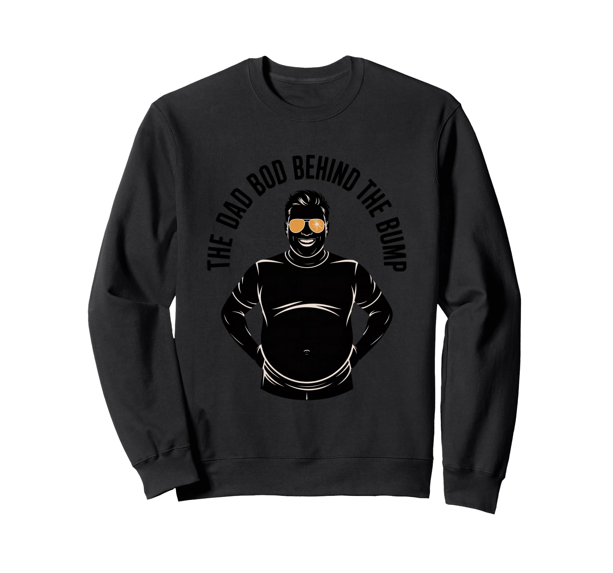 Dad Bod Behind Bump Funny Dad Sweatshirt - Graphic Print Unisex - T-Shirt, Sweatshirt, Hoodie
