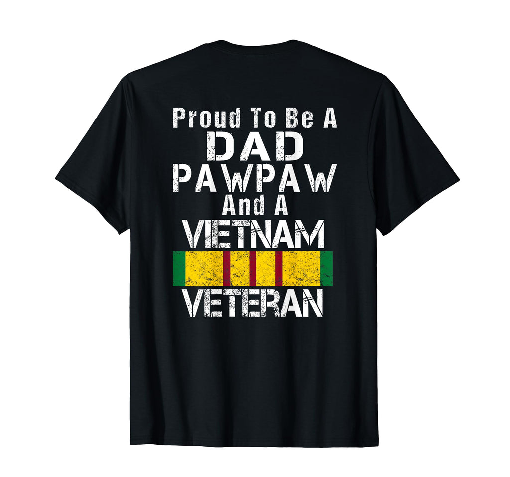 Back Proud Dad Pawpaw Vietnam Veteran T-Shirt - Trendy Graphic for Adults - T-Shirt, Sweatshirt, Hoodie